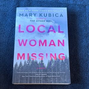 Local Woman Missing by Mary Kubica